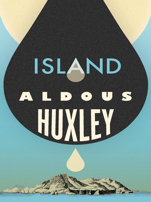 Title details for Island by Aldous Huxley - Available